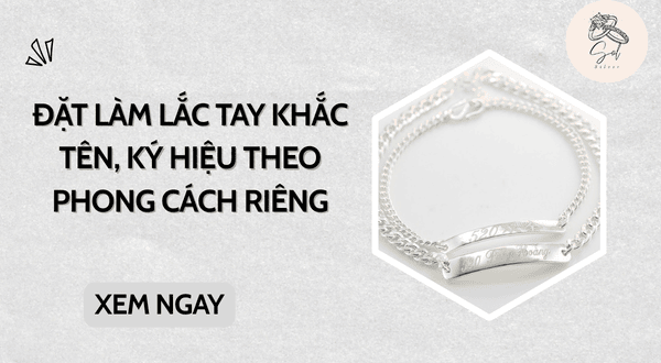 Đặt làm lắc tay khắc tên, ký hiệu theo phong cách riêng